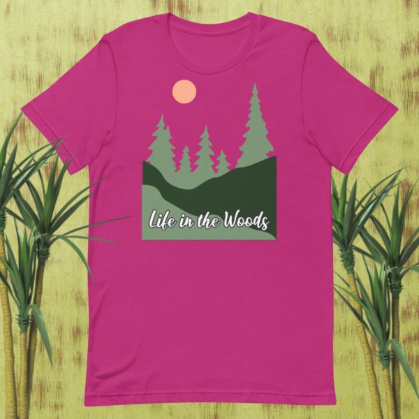 Life in the Woods T-shirt